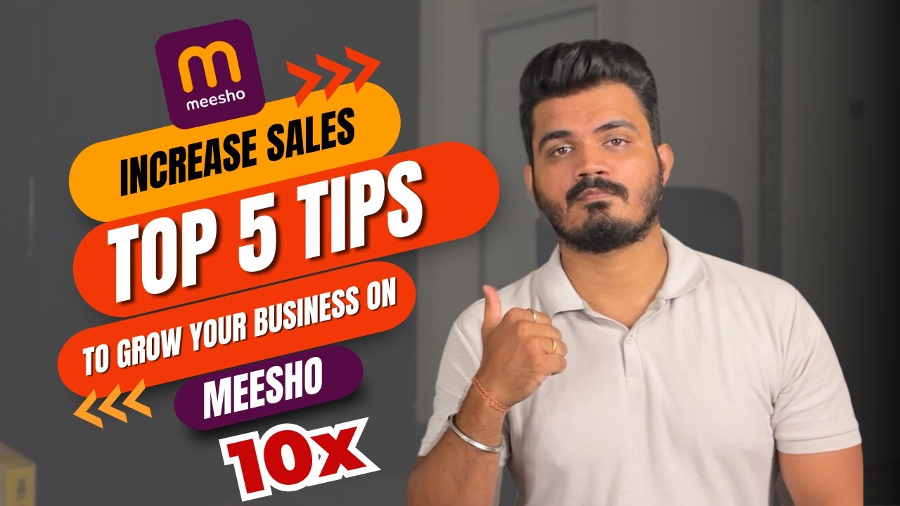 How to grow your sales on meesho in 2024 | How to get more orders on meesho | Top 5 tips for meesho