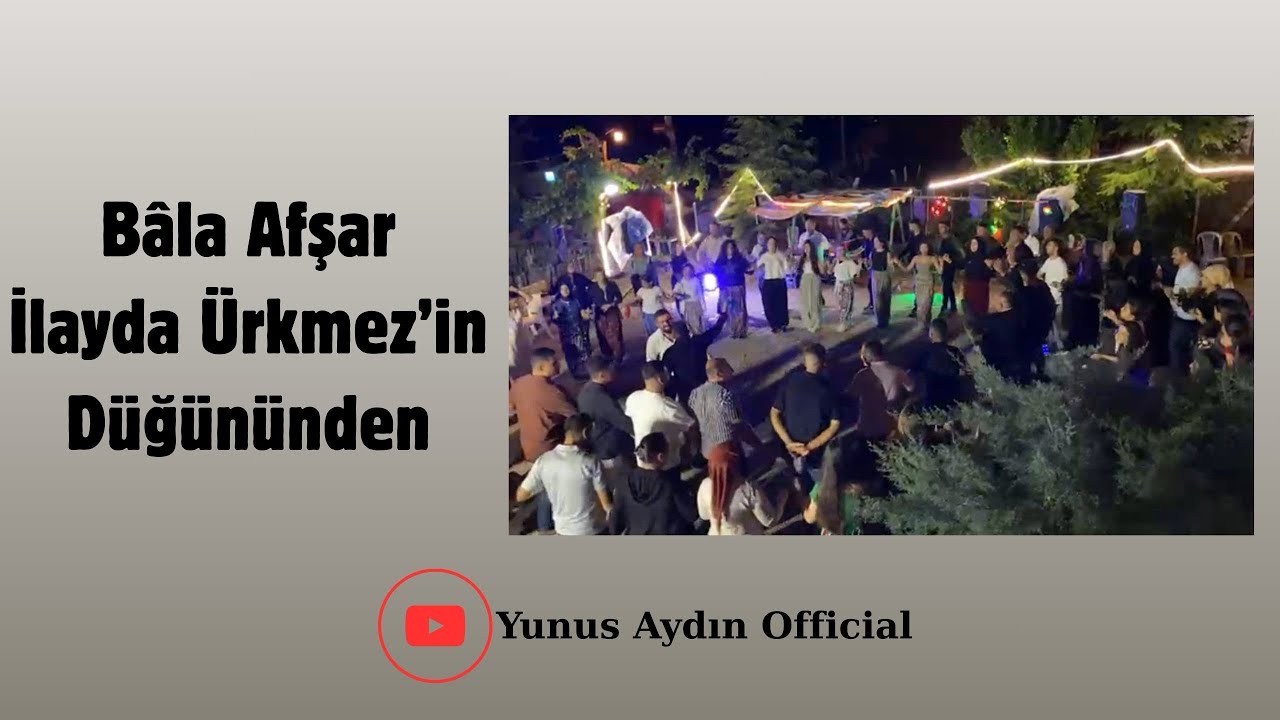 Bâla Afşar İlayda Ürkmez’in Düğününden 