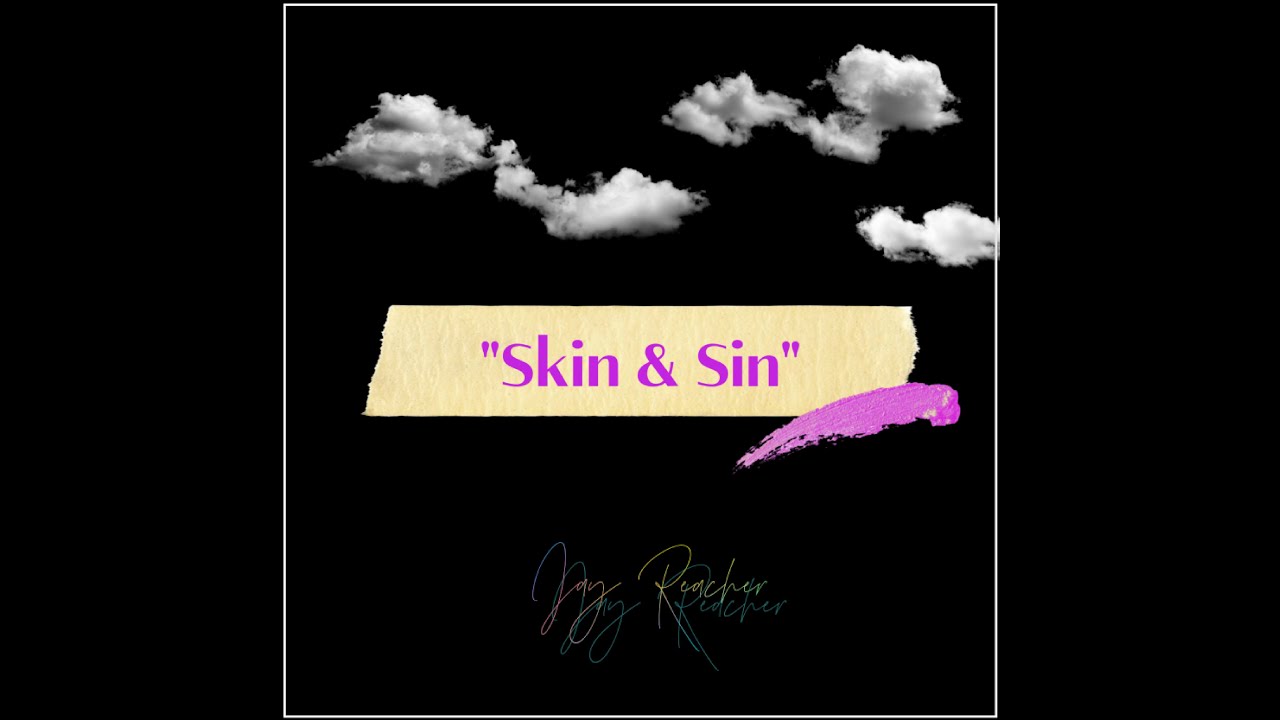 Jay Reacher - ''Skin & Sin''