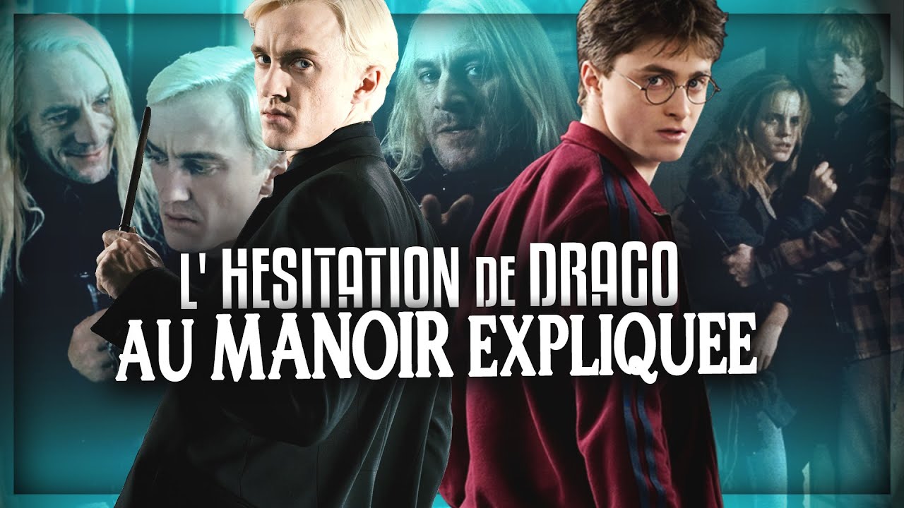 Pourquoi DRAGO hésite à RÉVÉLER HARRY au manoir MALEFOY ?