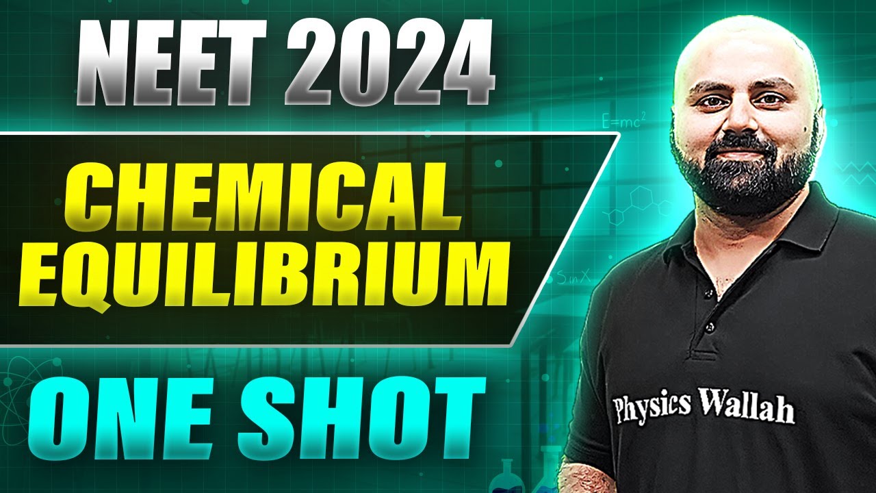 CHEMICAL EQUILIBRIUM in 1 Shot: FULL CHAPTER COVERAGE (Concepts+PYQs) ||  Prachand NEET