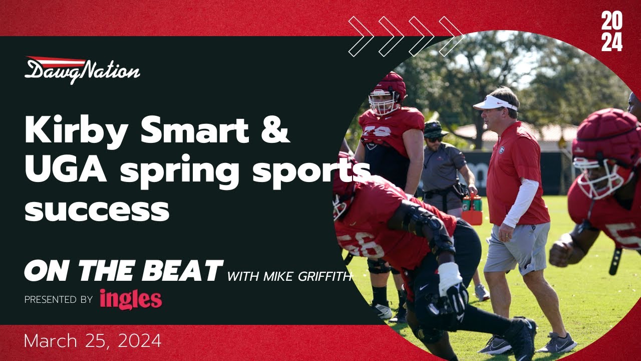 A revealing look at Kirby Smart & UGA spring sports success | On the Beat