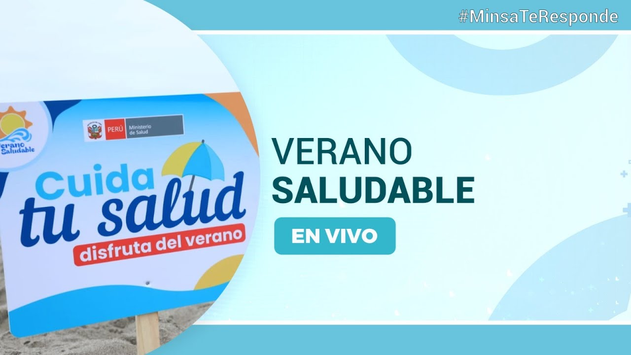 🔴 EN VIVO #MinsaTeResponde | Importancia de un verano saludable.