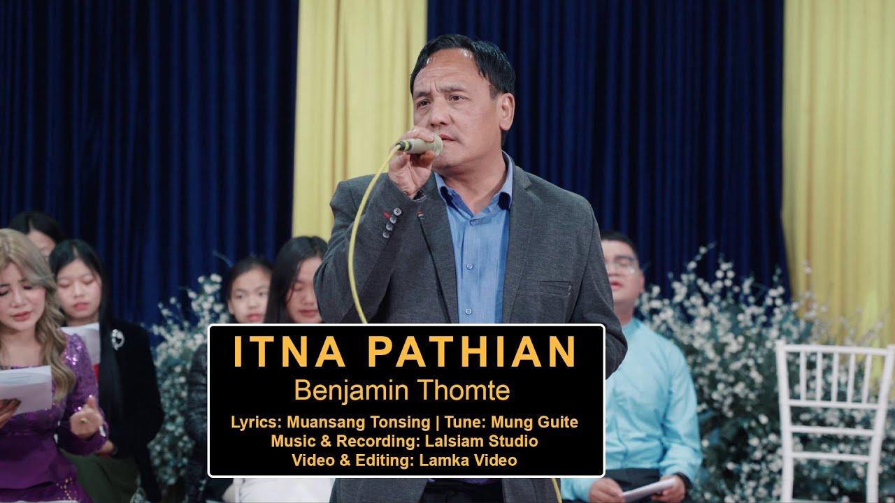 Benjamin Thomte   -Itna Pathian(OFFICIAL MV)