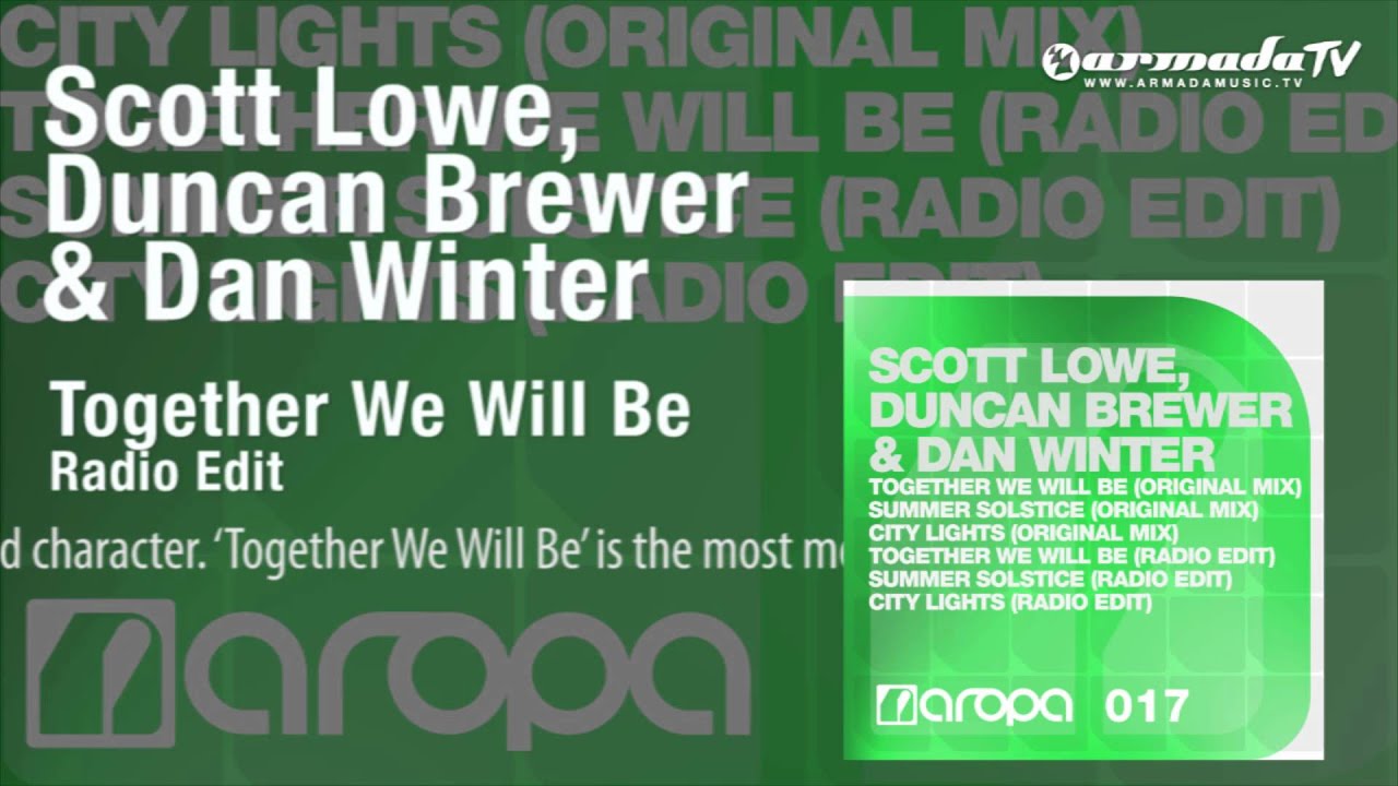 Scott Lowe, Duncan Brewer & Dan Winter - Together We Will Be (Radio Edit)