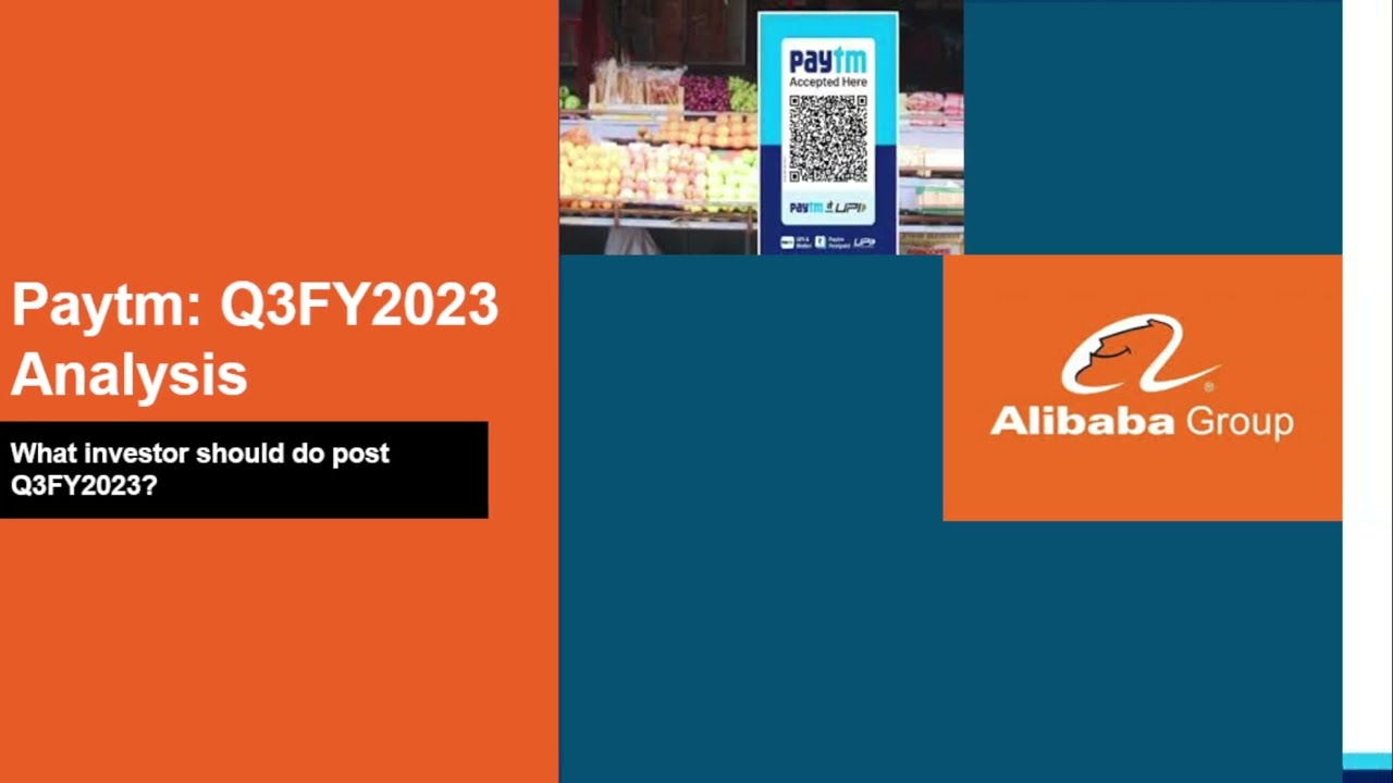 Paytm: Q3FY2023 Analysis - What investor should do post Q3FY2023?