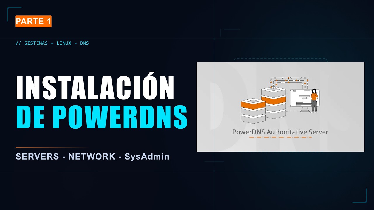 PowerDNS 5.x.x +  Espa&ntilde;ol - Instala el servidor Autoritativo desde 0 - Parte 1