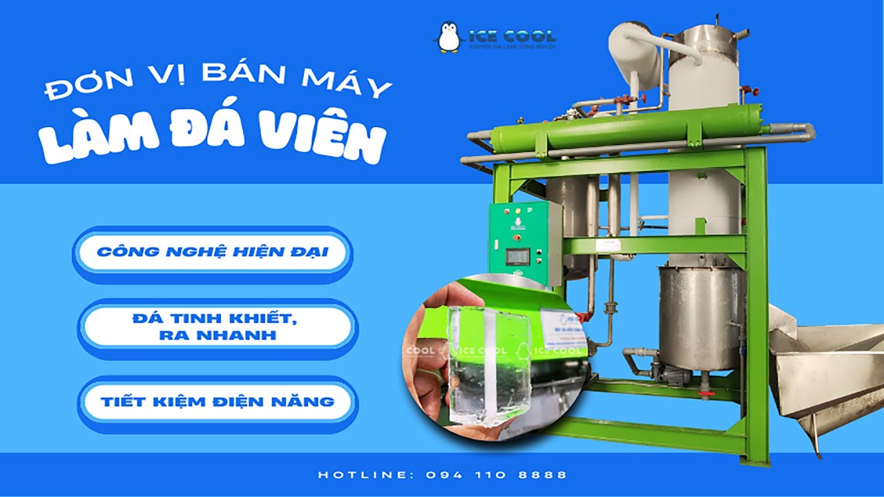 Đơn vị bán máy làm đá viên chất lượng giúp bạn khởi sự mô hình đá sạch hiệu quả #maylamdavien