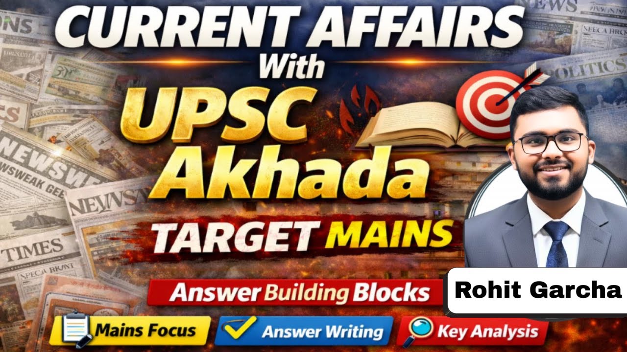 UPSC CSE *Mains Current Affairs* | Answer Writing & Key Analysis for UPSC Mains Examination