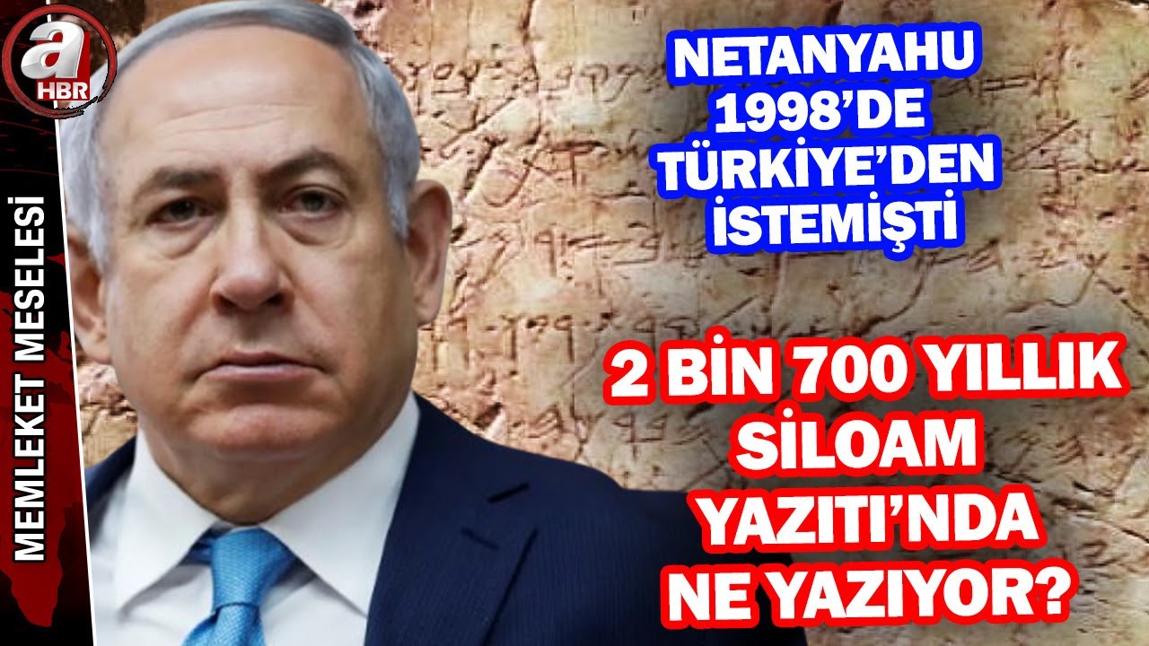 Netanyahu'nun 1998'de Türkiye'den istediği 2 bin 700 yıllık Siloam Yazıtı'nda ne yazıyor? | A Haber