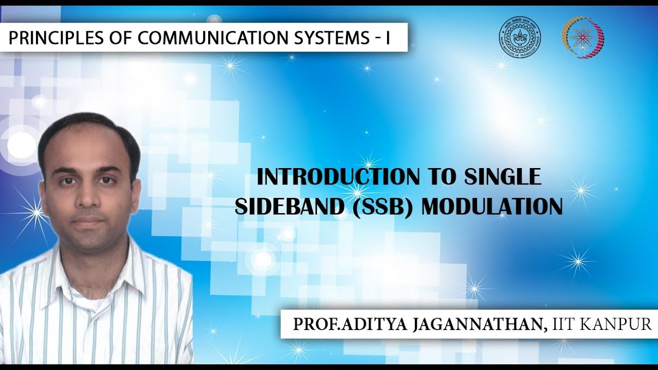 Lec 19| Principles of Communication Systems-I |Introduction to SSB Modulation | IIT KANPUR