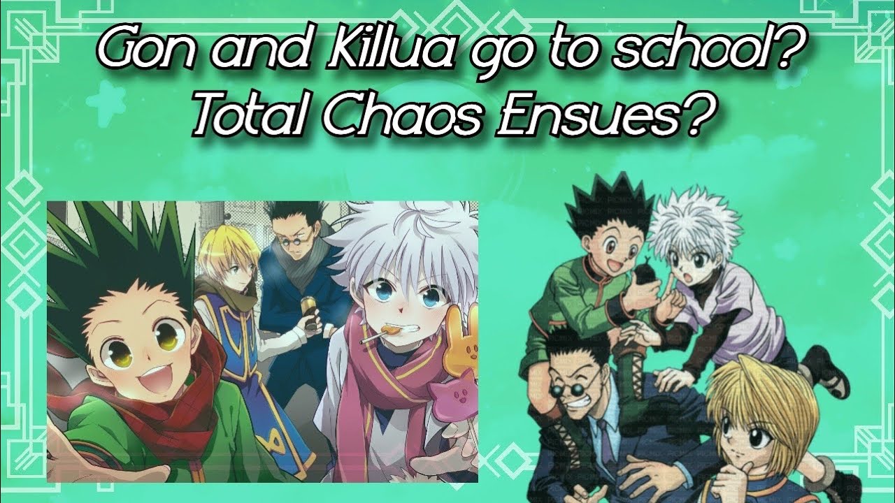 Hxh Texts|| Gon and Killua go to school|| TOTAL CHAOS ENSUES