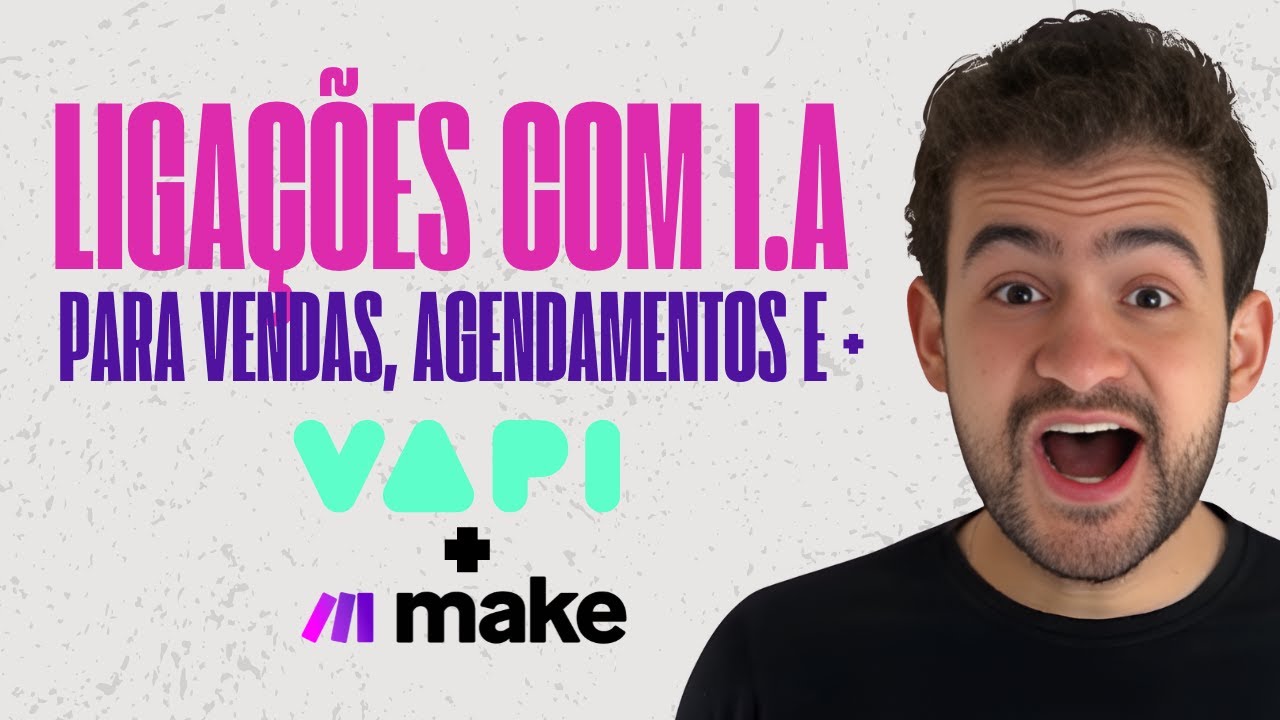VAPI + Make.com: Guia de Agente de Intelig&ecirc;ncia Artificial de Voz! (Liga&ccedil;&otilde;es e &Aacute;udio)