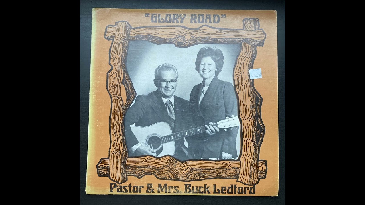Pastor & Mrs Buck Ledford - Glory Road (1975)