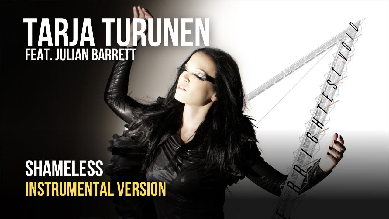TARJA - Shameless (Feat. Julian Barrett)[Instrumental]
