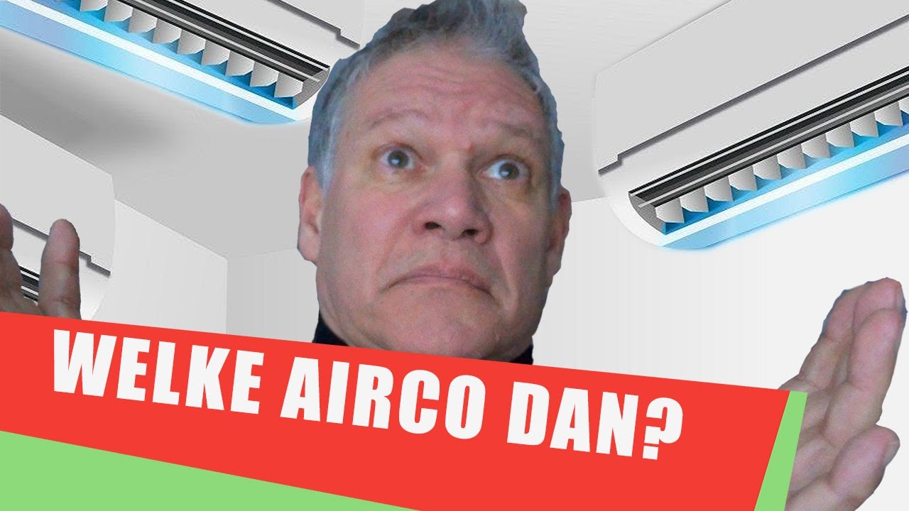 3. Welke keuze moet je maken bij de aanschaf van een airco? De prijs van energie is ook bepalend.