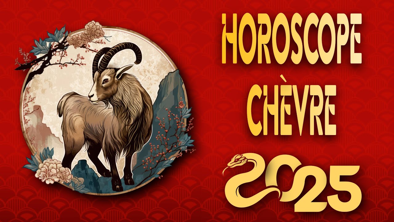 Horoscope Chinois 2025 - Prévisions pour la Chèvre - Animal du Zodiaque Chinois