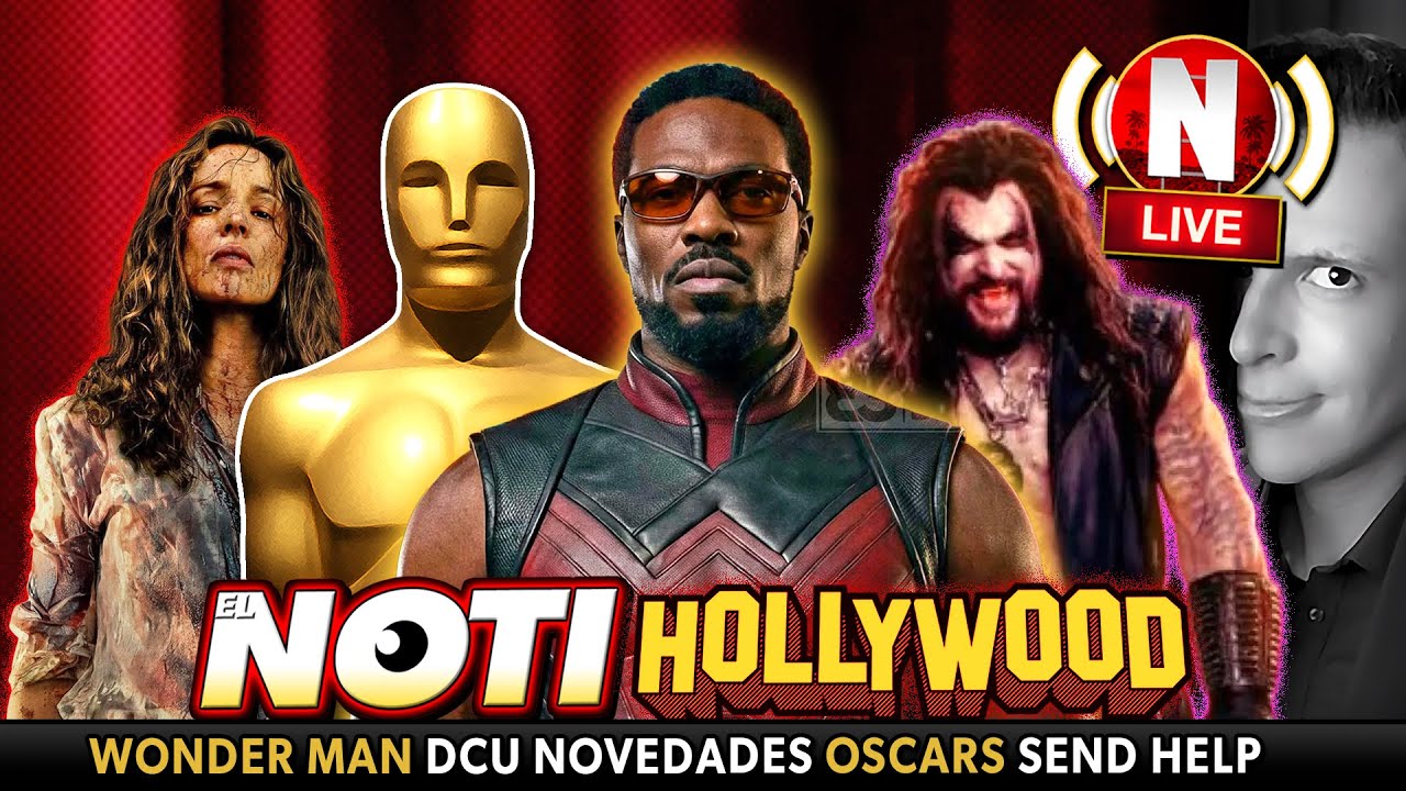 ¡Noticias DCU: Lobo, Batman, Maxima! OSCAR: Nominados - Crítica WONDER MAN, SEND HELP, WRECKING CREW