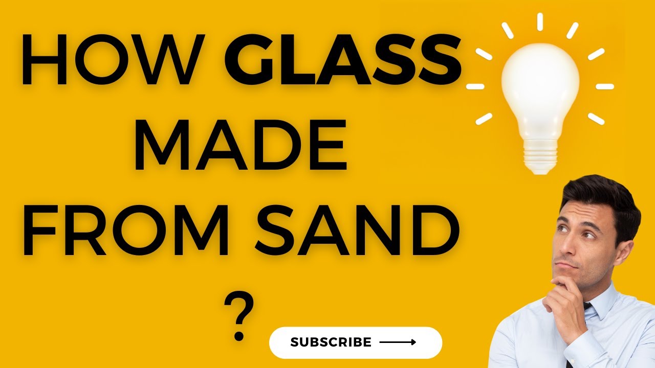 How glass made from silica ? | How glass made from sand ?