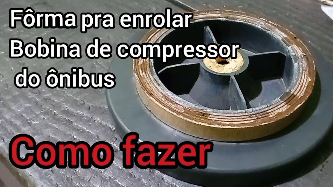 Como fazer a fôrma pra enrolar bobina de embreagem compressor. Magnética ar-condicionado de ônibus 