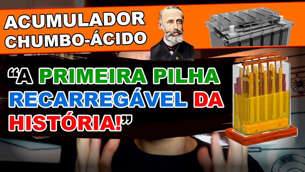 Como funciona e a Hist&oacute;ria da Bateria Chumbo &aacute;cida