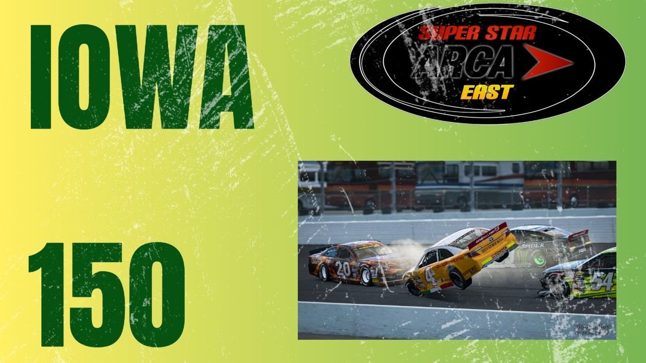 Superstar ARCA East | Iowa 150