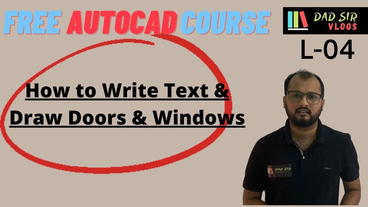 L-04 AutoCAD Tutorial Class || How to draw Doors & Windows in AutoCAD || dAd Sir Vlogs