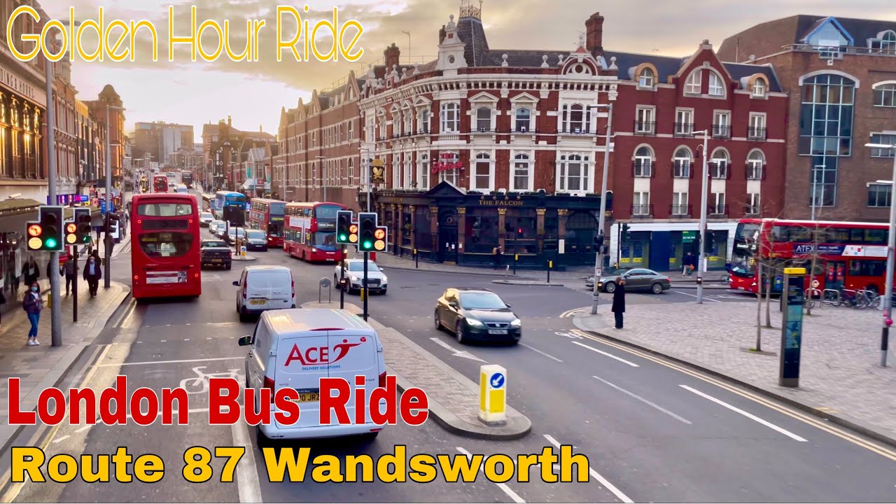London Bus Ride 🇬🇧 Route 87 -  to Wandsworth | Sunset View on Upper Deck