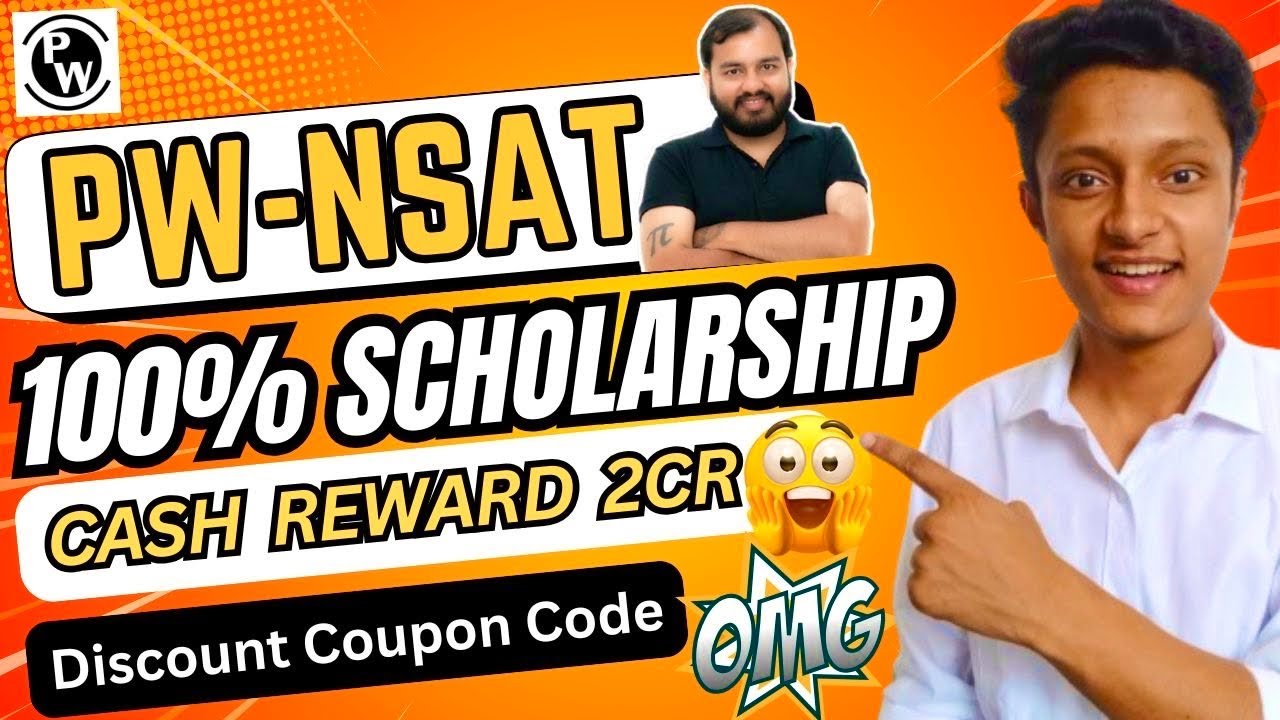 PW-NSAT 2025 | Physics Wallah National Scholarship Admission Test | Get 100% Scholarship | Win Prize