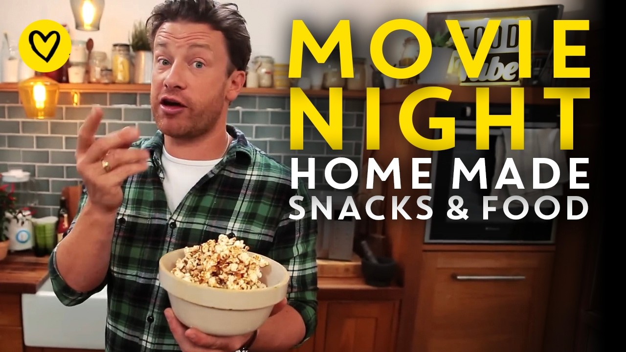 Movie Night Snacks & Food Ideas By Jamie Oliver
