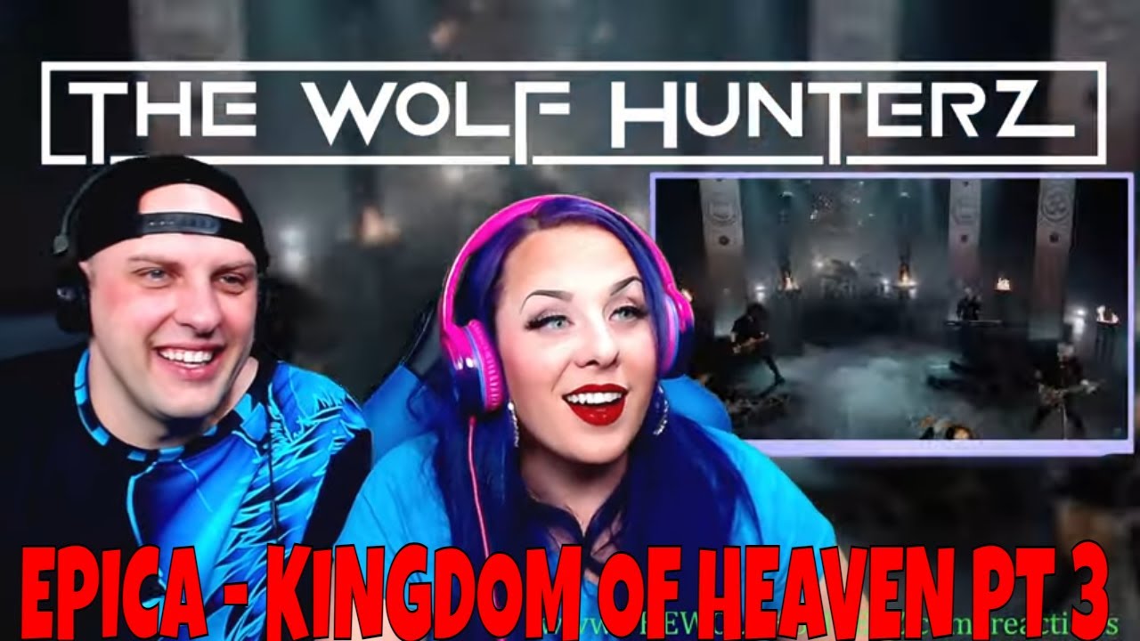 EPICA - KINGDOM OF HEAVEN PT 3 (OFFICIAL VIDEO) THE WOLF HUNTERZ Reactions