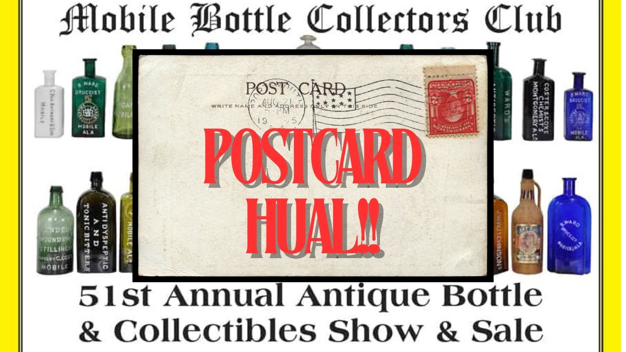 Mobile Bottle Collectors Club show Mar. 23 2024 postcard haul. First long video!!