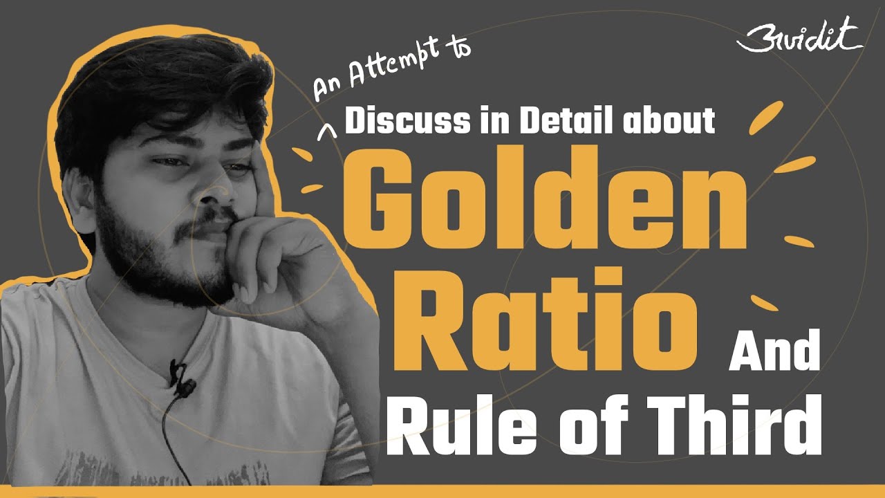 What is Golden Ratio ? What is Rule of Third ? How to use them in Design ?