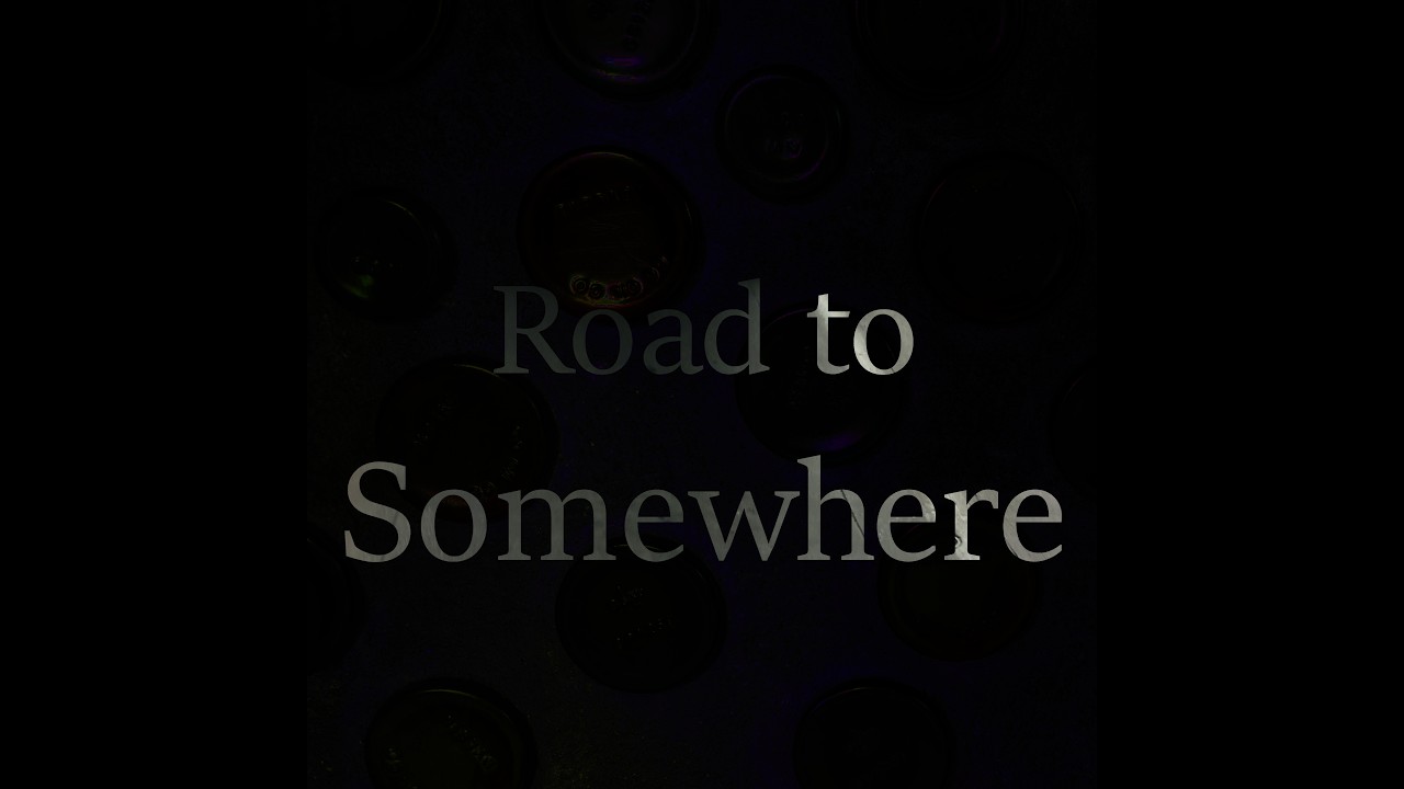 Road to Somewhere by Last Not Least - Breakdown vid #9