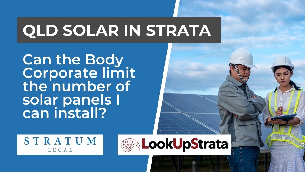 QLD: Q&A Can the Body Corporate limit the number of solar panels I can install? | LOOKUPSTRATA