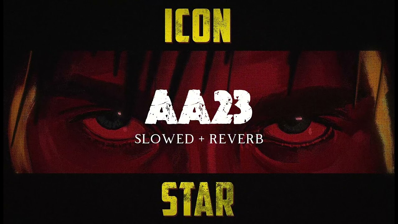 AA23 - [ Slowed + Reverb ] | LOKESH KANAGARAJ