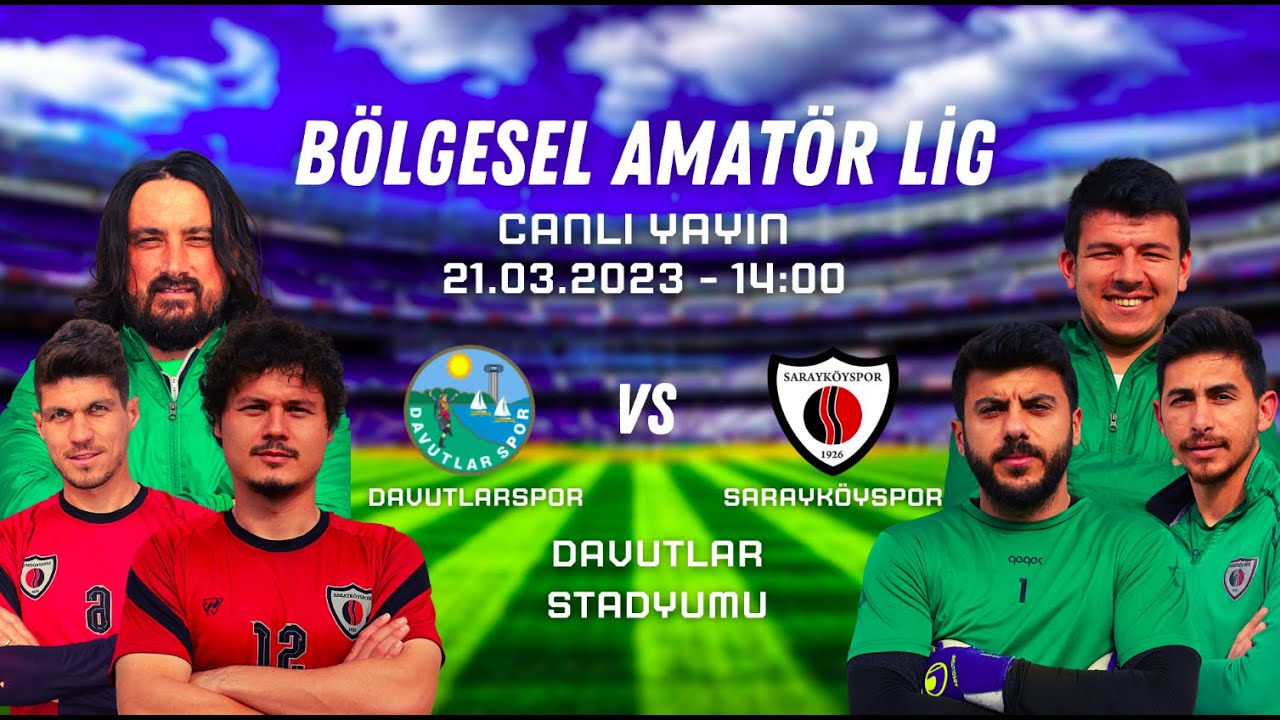 DAVUTLARSPOR - SARAYKÖYSPOR (CANLI YAYIN)