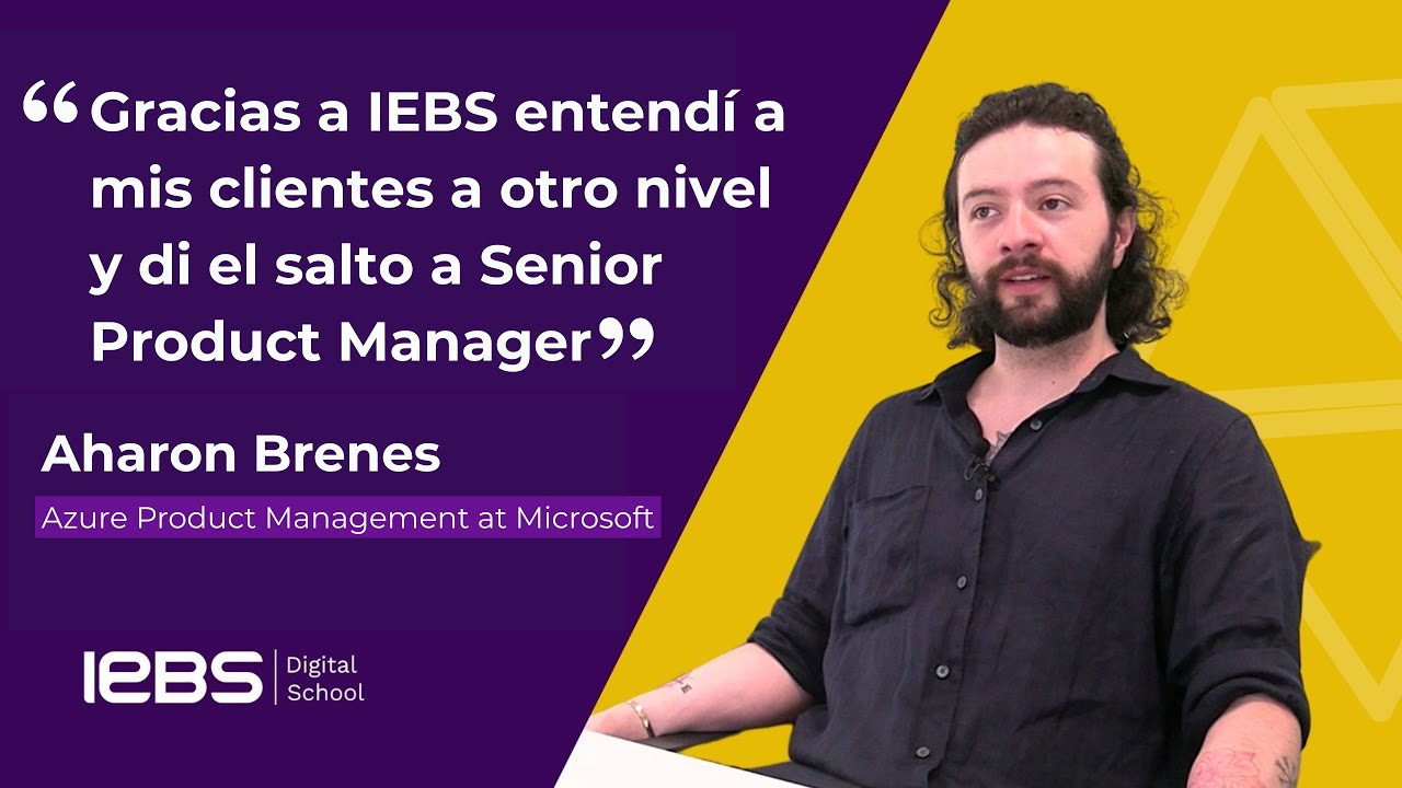 Alumni IEBS | Entrevista a Aharon Brenes Senior Product Manager en Microsoft