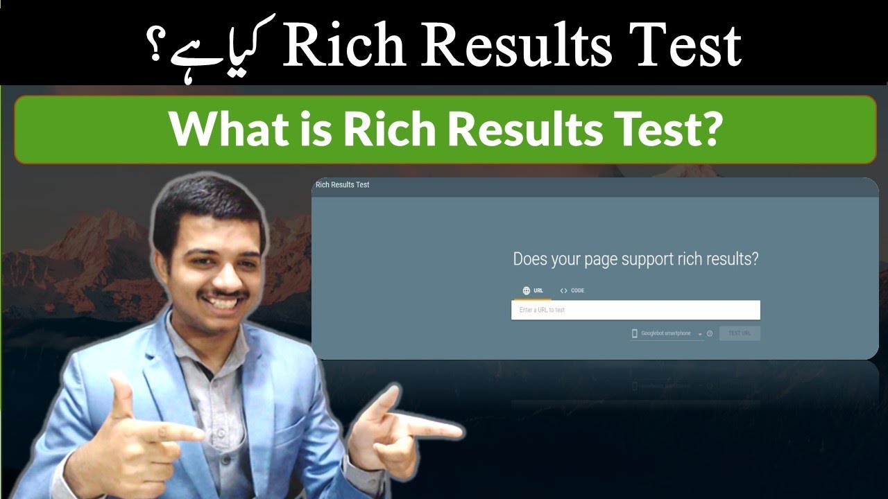 What is Google Rich Results Test and Why you should use it?