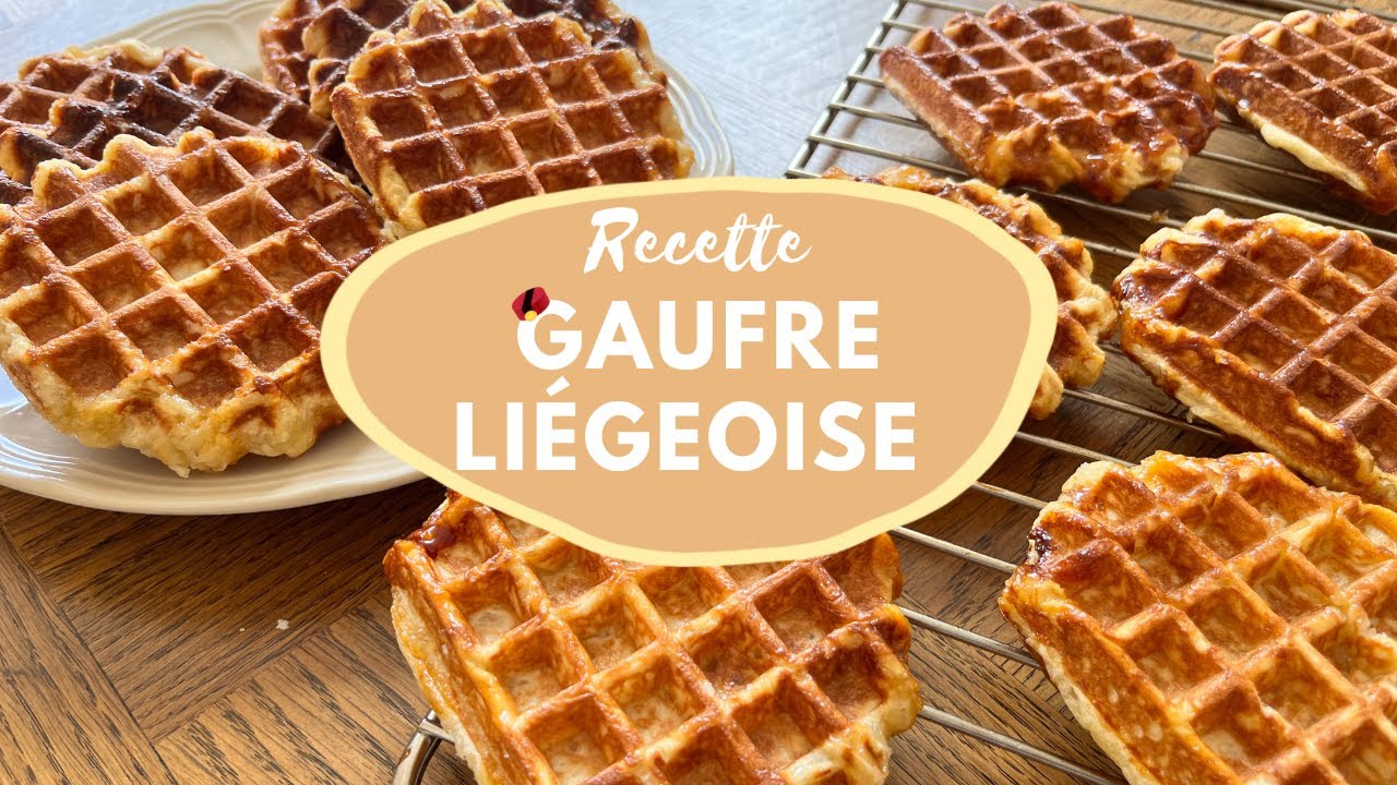 RECETTE - Gaufre Liégeoise