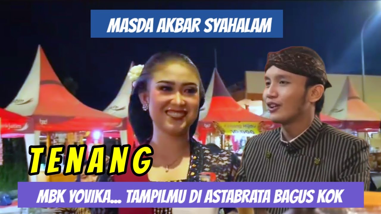YOVIKA TAMPILNYA BAGUS KOK, BANYAK YANG SENANG, DASAR WONG E YO AYU BY MASDA AKBAR