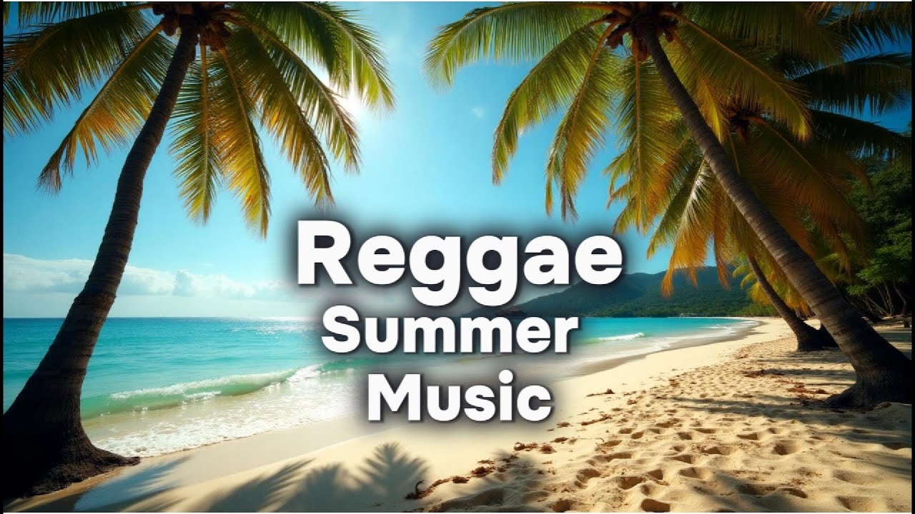 Reggae Summer Vibes ☀️🌴 | Chill Island Music to Feel Good