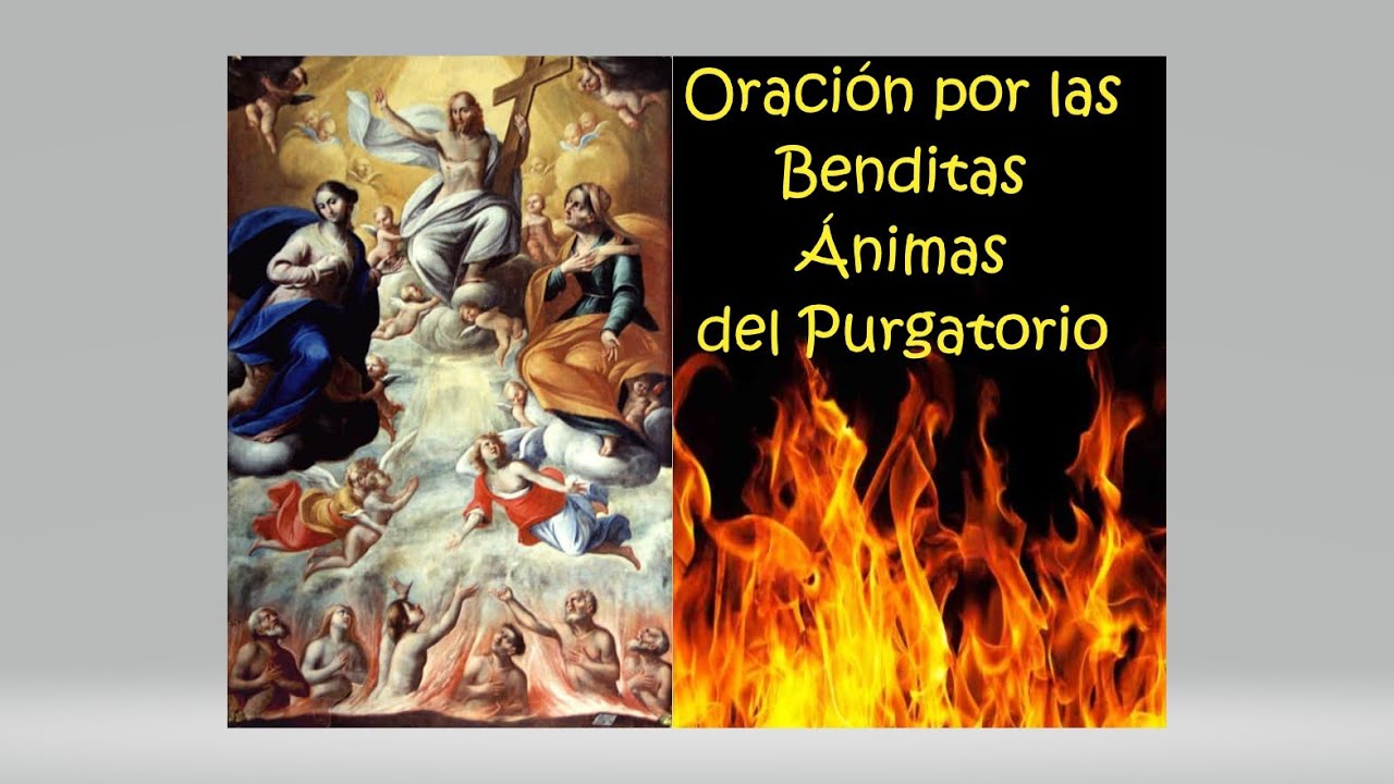 ORACIÓN POR LAS BENDITAS ÁNIMAS DEL PURGATORIO 9 de Febrero de 2026