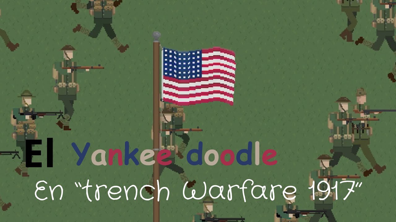 El yankee doodle en Trench Warfare | Paperboy233