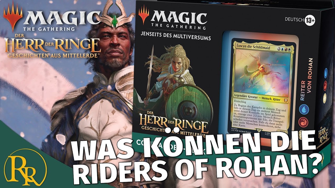 Was kann das RIDERS OF ROHAN Commander Deck? | Herr der Ringe MTG | Radio Ravnica