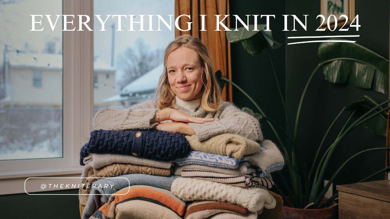 Everything I Knit in 2024