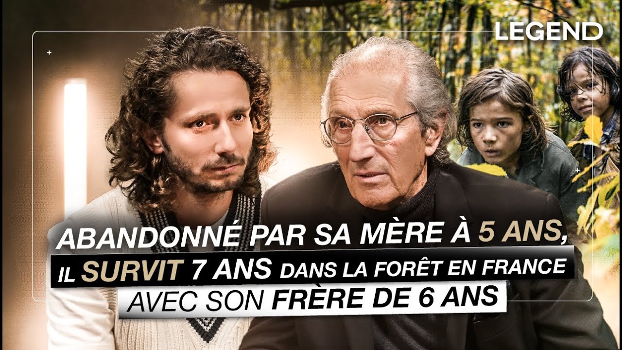 ABANDONN&Eacute; PAR SA M&Egrave;RE &Agrave; 5 ANS, IL SURVIT 7 ANS DANS LA FOR&Ecirc;T EN FRANCE AVEC SON FR&Egrave;RE DE 6 ANS
