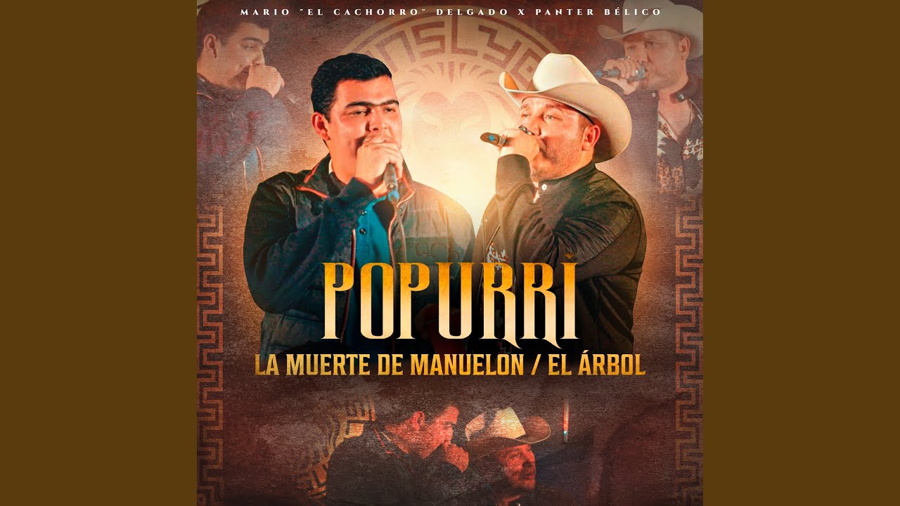Popurrí: La Muerte de Manuelon / El Árbol