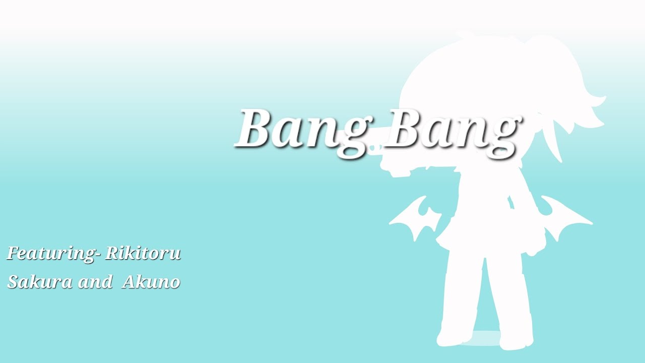 Bang Bang (Featuring: Rikitoru Sakura and Akuno)