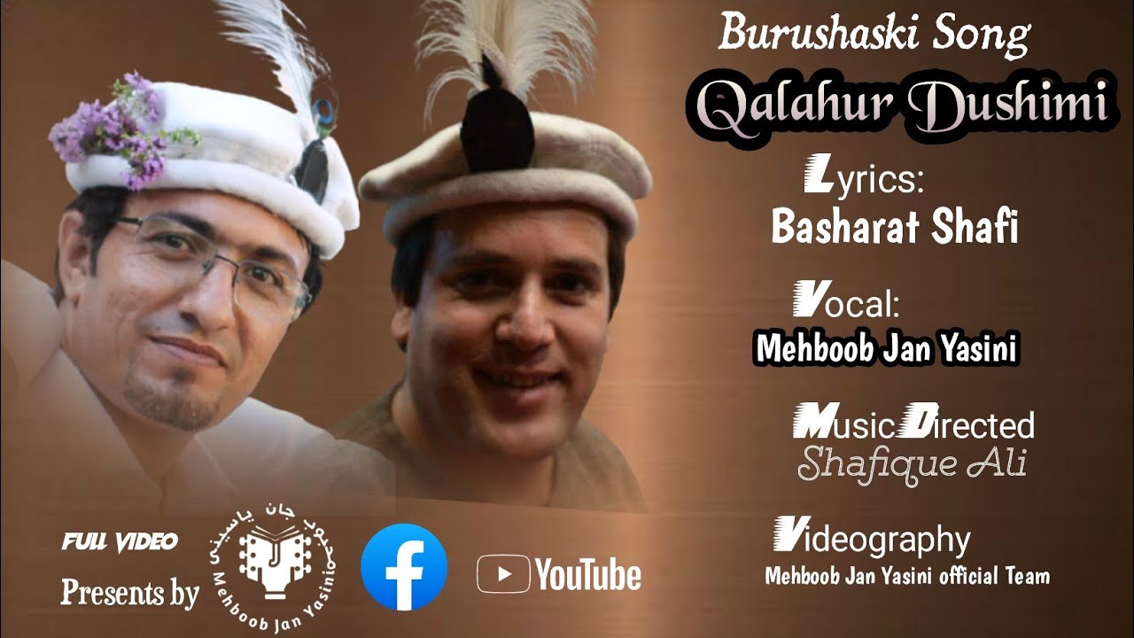 Qalahur ll Full Song ll Basharat Shafi ll Mehboob Jan Yasini ll Burushaski Song 2022